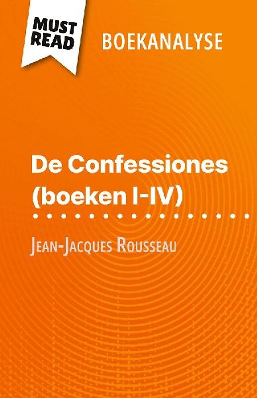 De Confessiones (boeken I-IV) van Jean-Jacques Rousseau (Boekanalyse)
