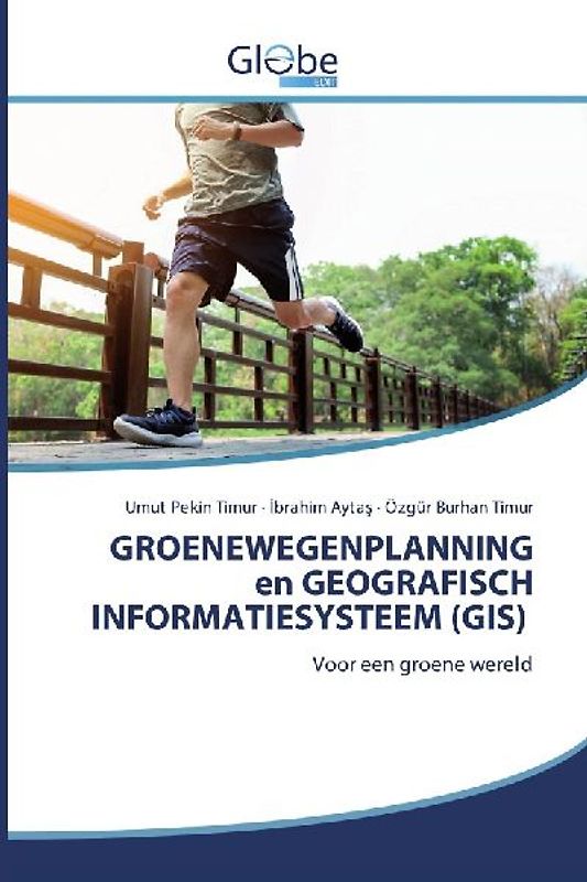 GROENEWEGENPLANNING en GEOGRAFISCH INFORMATIESYSTEEM (GIS)