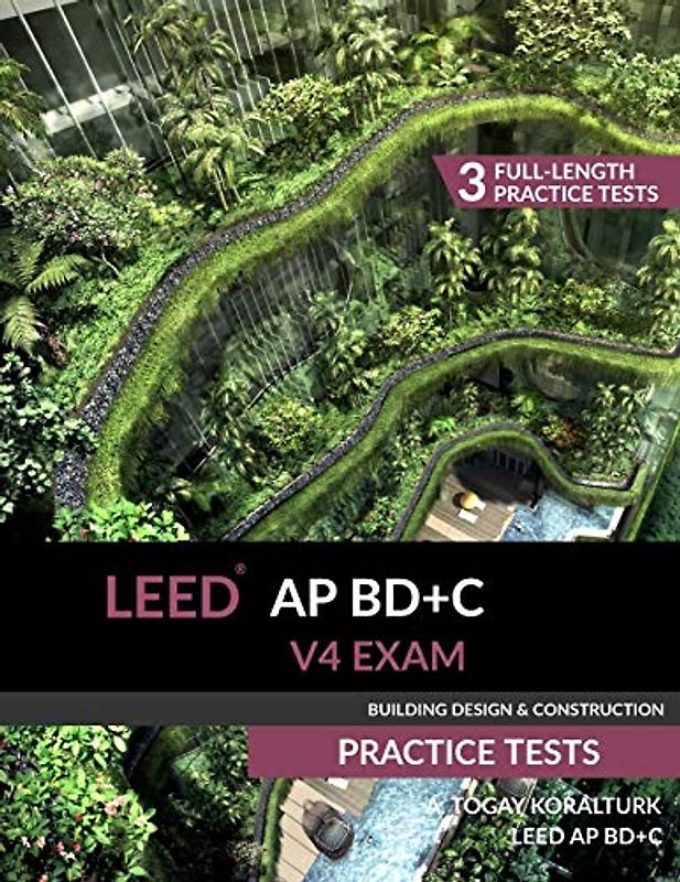 LEED AP BD+C V4 Exam Practice Tests (Building Design & Construction)
