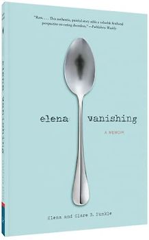Elena Vanishing: A Memoir