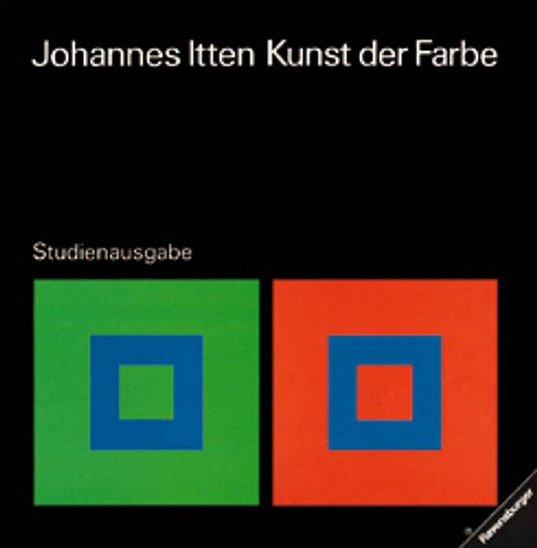 Kunst der Farbe. Subjektives Erleben und objektives Erkennen als Wege zur Kunst