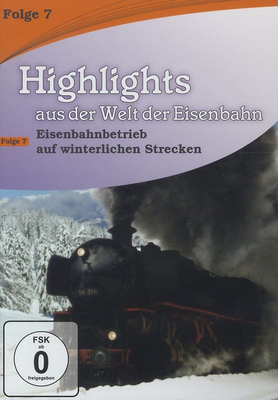 Highlights aus der Welt der Eisenbahn Vol. 7: Eisenbahnbetrieb auf winterlichen Strecken DVD