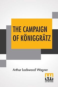 The Campaign Of Königgrätz