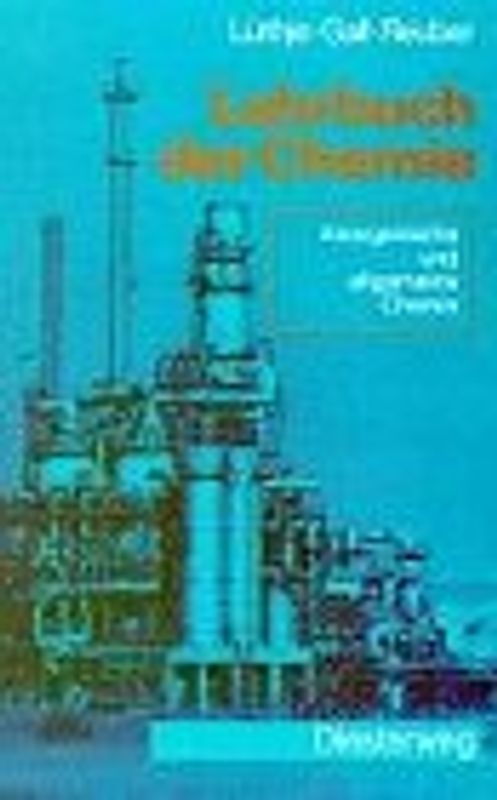 Lehrbuch der Chemie / Anorganische und allgemeine Chemie. Lüthje - Gall - Reuber