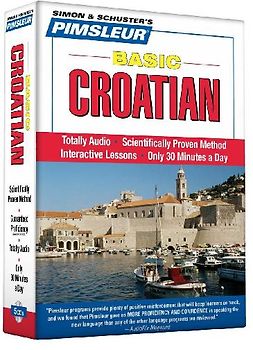 Pimsleur Croatian Basic Course - Level 1 Lessons 1-10 CD: Learn to Speak and Understand Croatian with Pimsleur Language Programs [With CD]