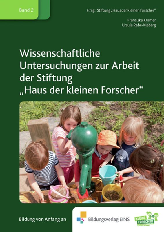 Wissenschaftliche Untersuchungen zur Arbeit der Stiftung "Haus der kleinen Forscher"