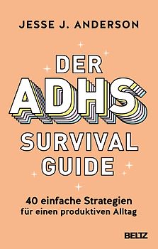 Der ADHS-Survival Guide
