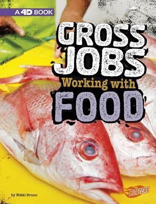 Gross Jobs Working with Food