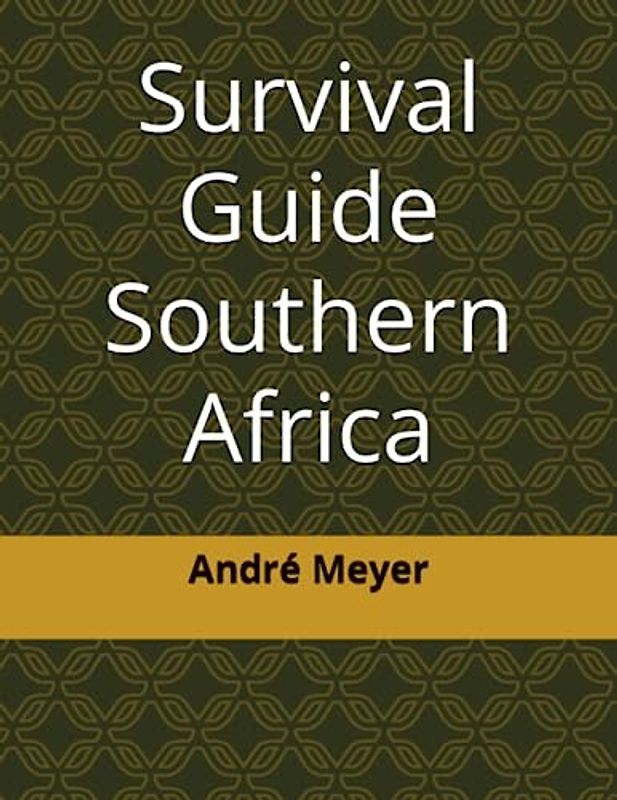 Survival Guide Southern Africa