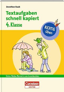 RICHTIG üben - Textaufgaben schnell kapiert 4. Klasse