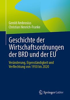 Geschichte der Wirtschaftsordnungen der BRD und der EU