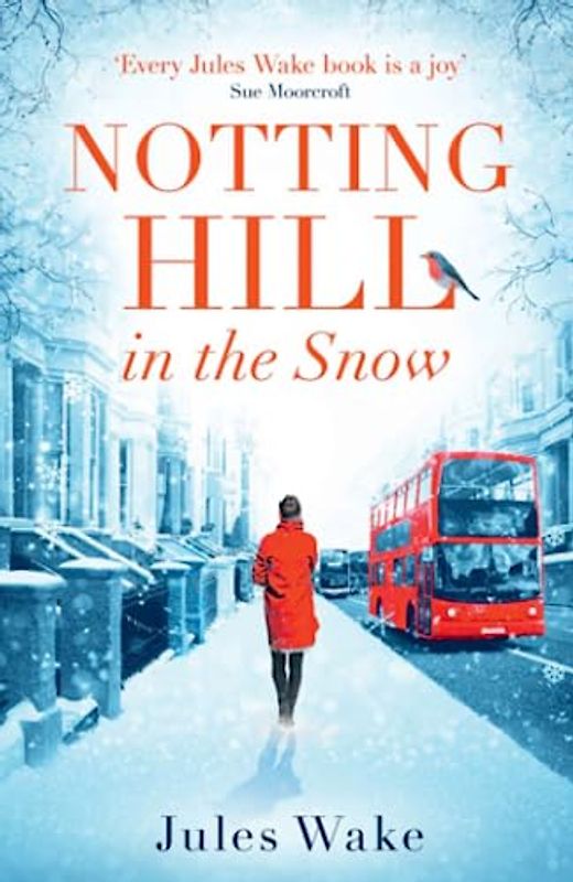 NOTTING HILL IN THE SNOW: A heartwarming and uplifting Christmas romance