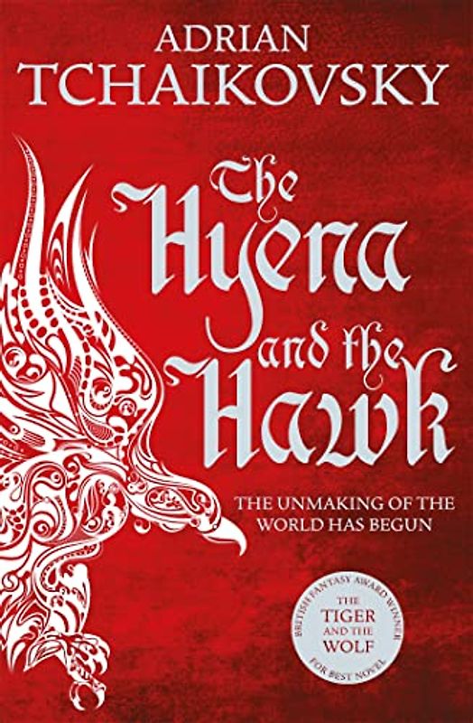 The Hyena and the Hawk: Adrian Tchaikovsky (Echoes of the Fall, 3, Band 3)