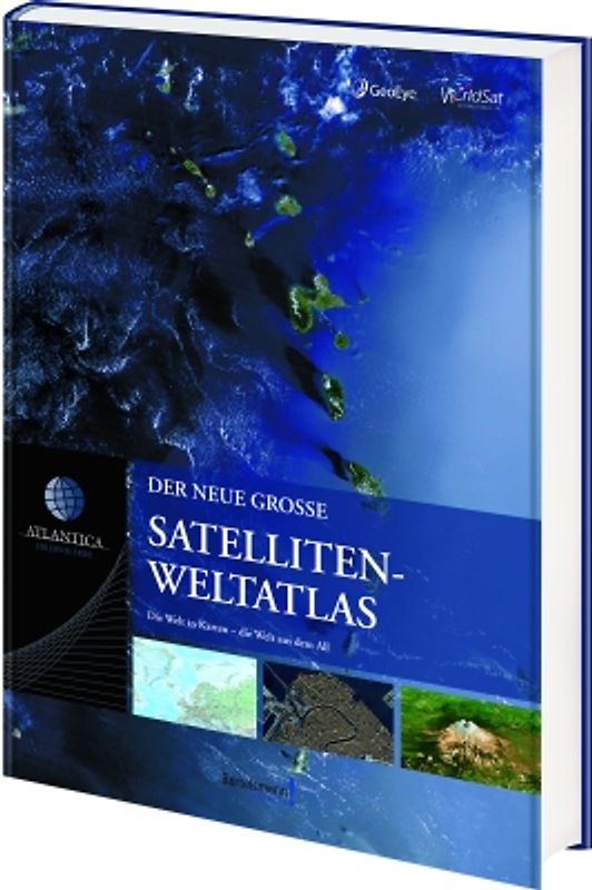 Atlantica Der neue große Satelliten-Weltatlas