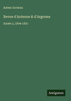 Revue d'Ardenne & d'Argonne