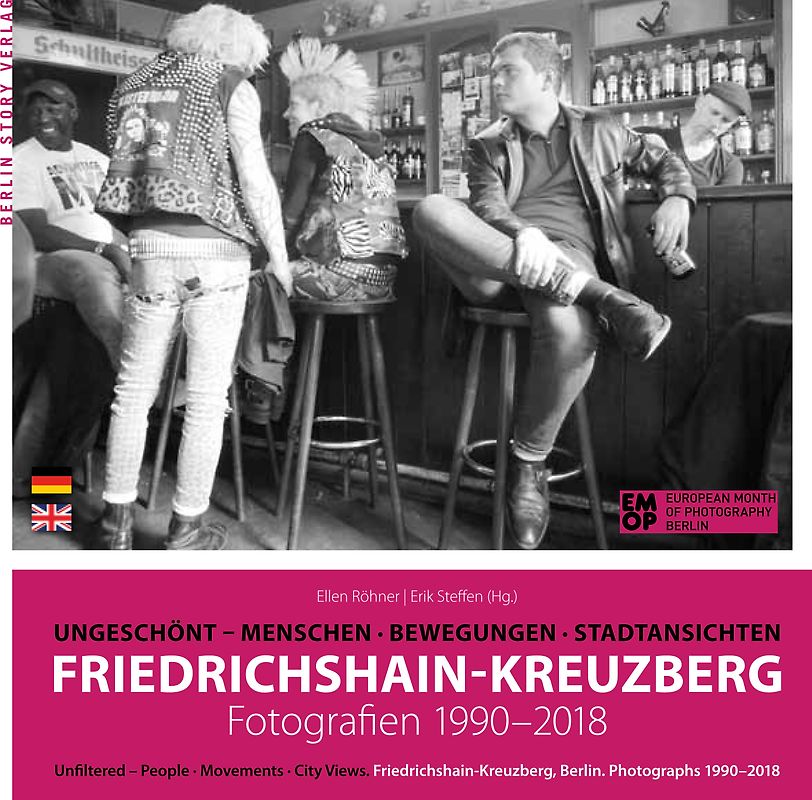 Friedrichshain-Kreuzberg. Fotografien 1990-2018