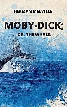 Moby-Dick or, The Whale