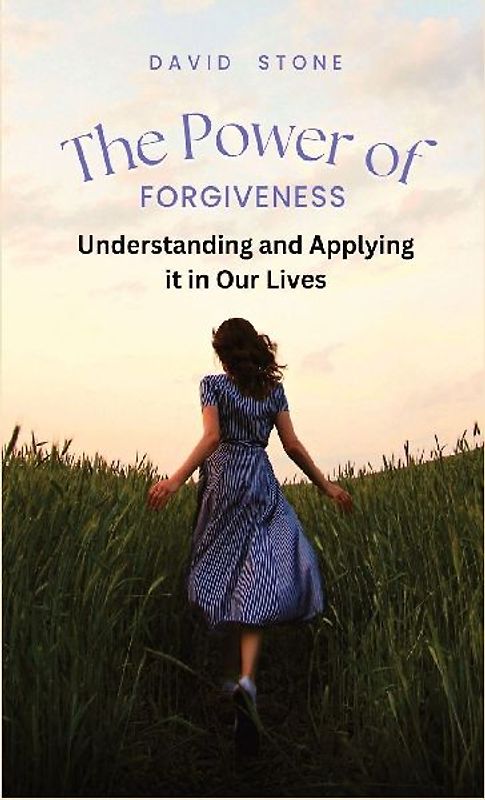 The Power of Forgiveness