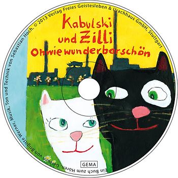 Ohwiewunderbarschön Kabulski und Zilli - Ein Hörbuch