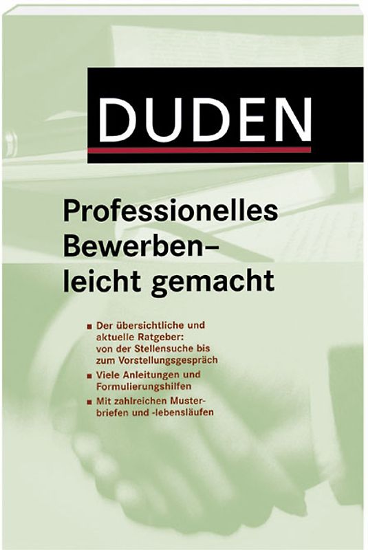 Professionelles Bewerben - leicht gemacht