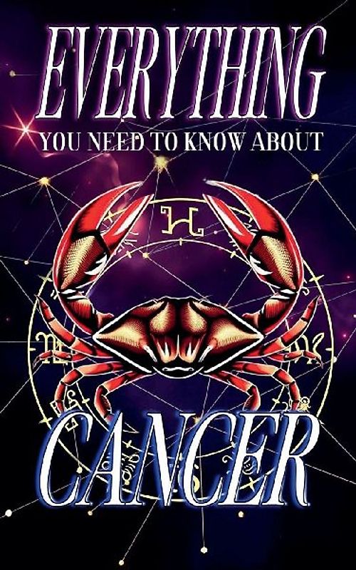 Everything You Need to Know About The Zodiac Sign Cancer