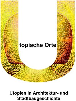 Utopische Orte