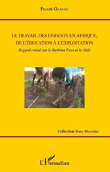 Le travail des enfants en Afrique, de l'éducation à l'exploitation