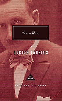 Doctor Faustus (Everyman's Library Classics & Contemporary Classics) - Thomas Mann