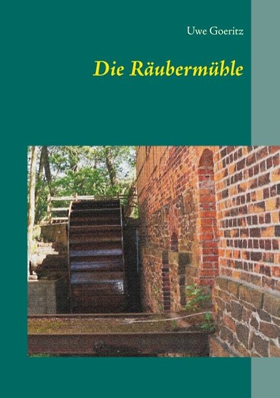 Die Räubermühle