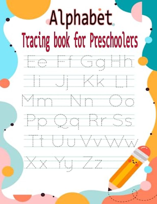 Writing Practice Alphabet: Tracing Letters and Numbers Workbook for Preschool Kids