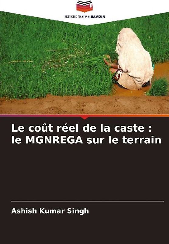 Le coût réel de la caste : le MGNREGA sur le terrain