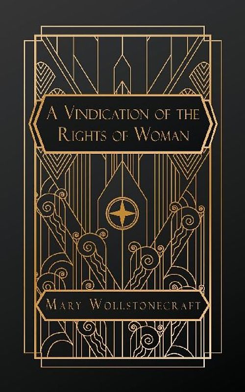 A Vindication of the Rights of Woman