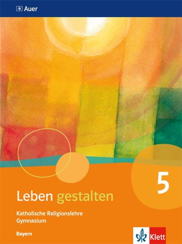 Leben gestalten 5. Ausgabe Bayern