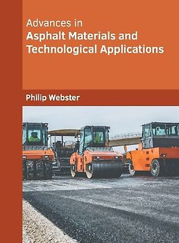 Advances in Asphalt Materials and Technological Applications