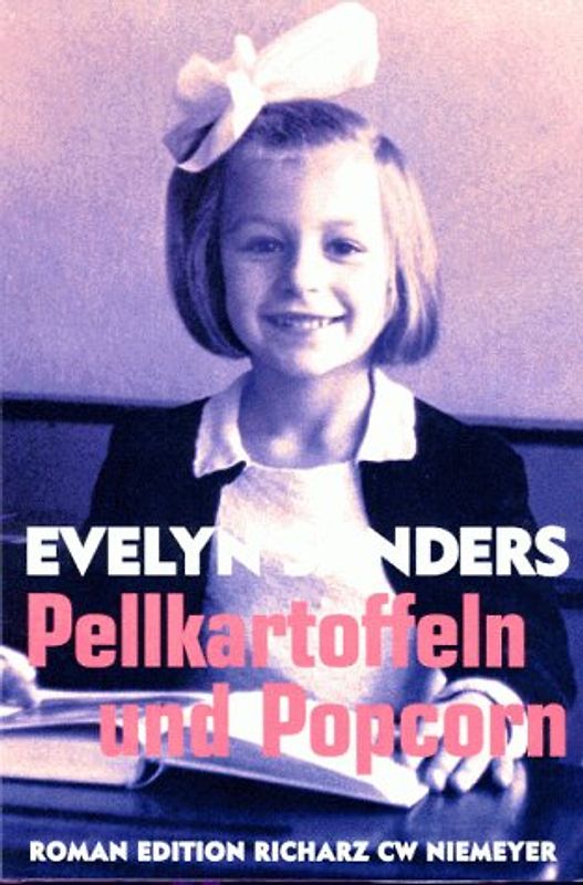 Pellkartoffeln und Popcorn. Eine Berliner Kindheit in den dreissiger und vierziger Jahren. Heiterer Roman