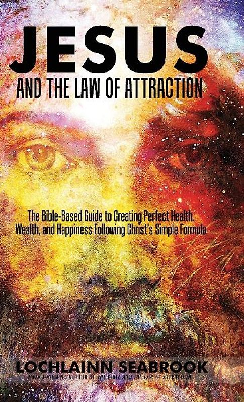 Jesus and the Law of Attraction