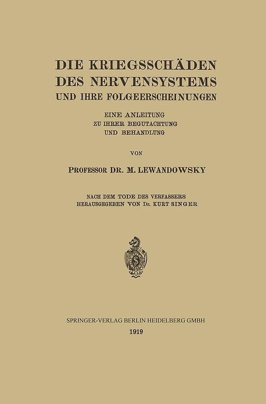 Die Kriegsschäden des Nervensystems und ihre Folgeerscheinungen