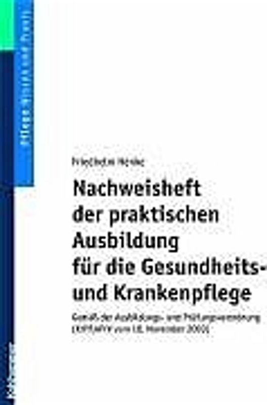 Nachweisheft der praktischen Ausbildung für die Gesundheits- und  Krankenpflege