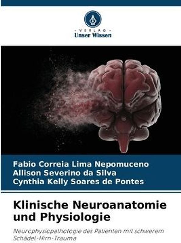 Klinische Neuroanatomie und Physiologie