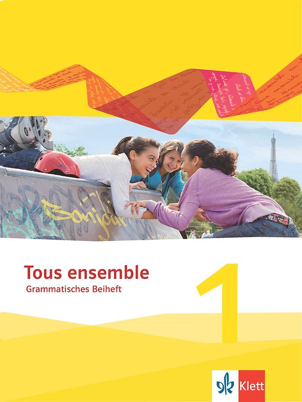 Tous ensemble 1, Grammatisches Beiheft + E-Book