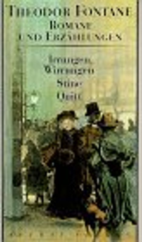 Romane und Erzählungen / Irrungen, Wirrungen. Stine. Quitt