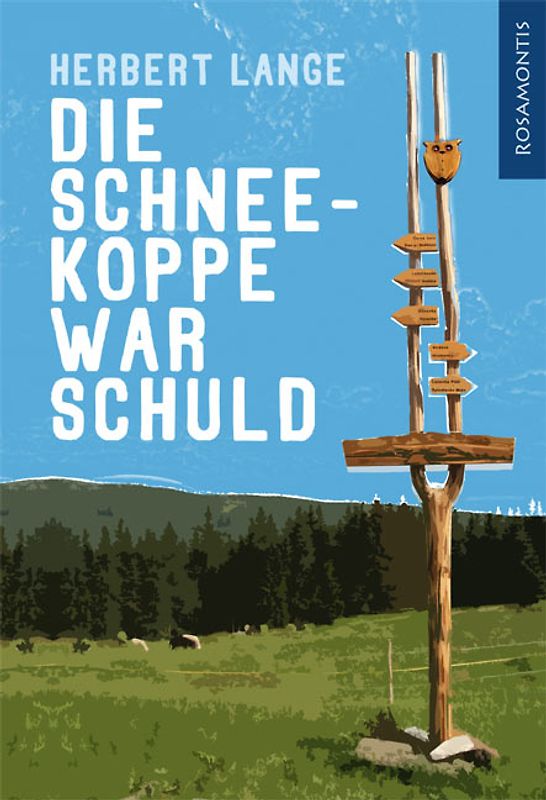 Die Schneekoppe war schuld