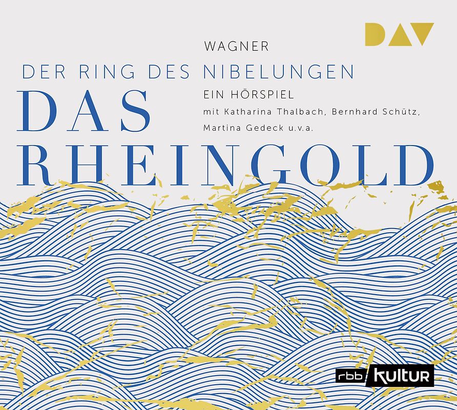 Das Rheingold. Der Ring des Nibelungen 1