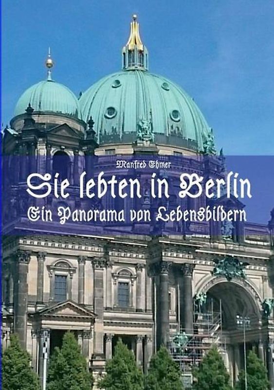 Sie lebten in Berlin