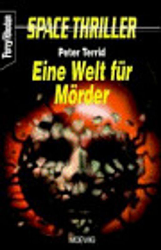 Eine Welt für Mörder. Space Thriller
