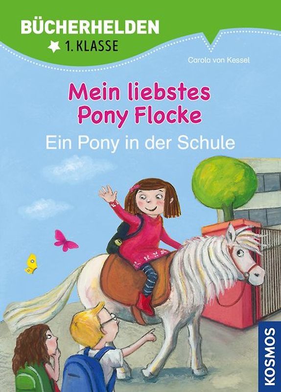 Mein liebstes Pony Flocke, Bücherhelden 1. Klasse, Ein Pony in der Schule