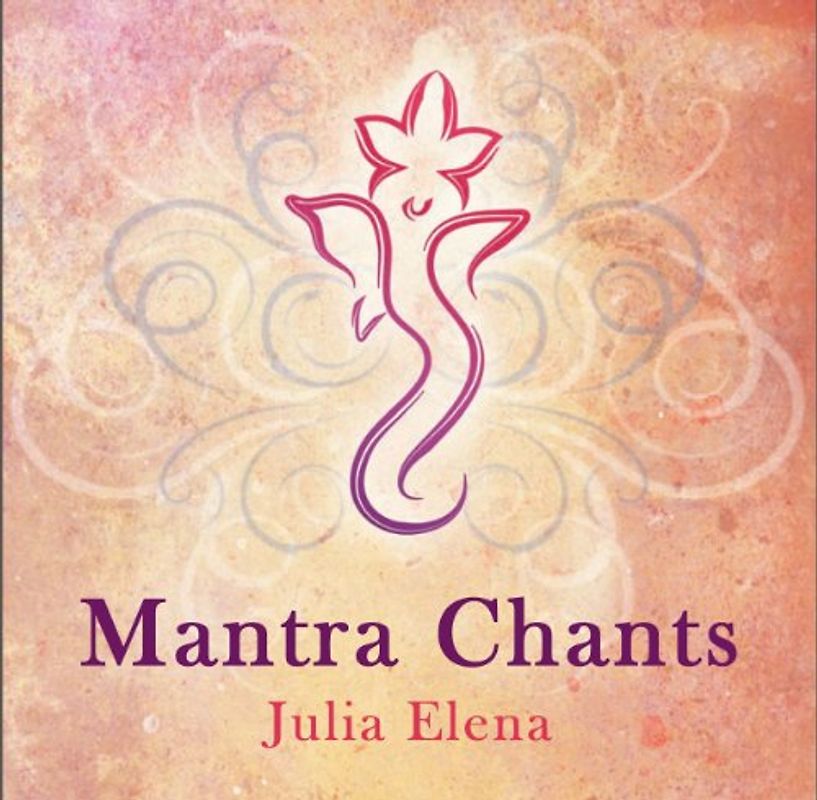 Julia Elena - Mantra Chants
