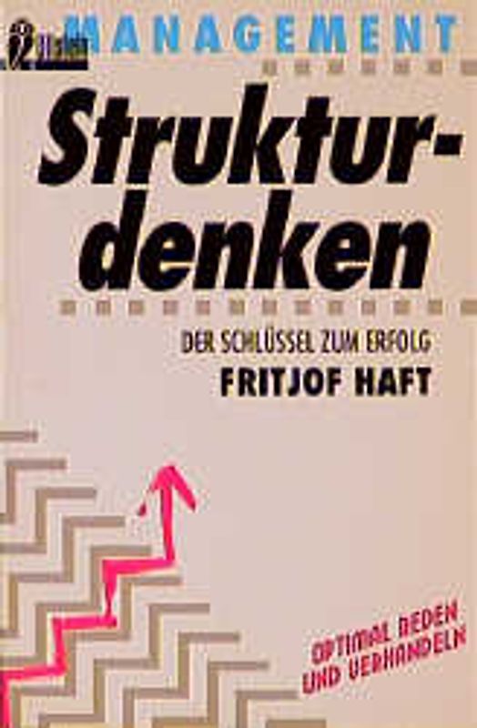Strukturdenken. Der Schlüssel zum Erfolg