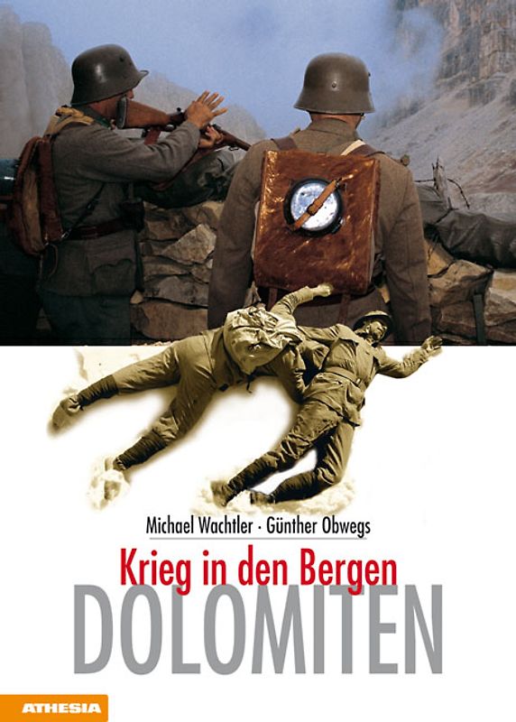 Dolomiten - Krieg in den Bergen