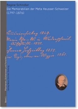 Die Memorabilien der Meta Heusser-Schweizer (1797–1876)